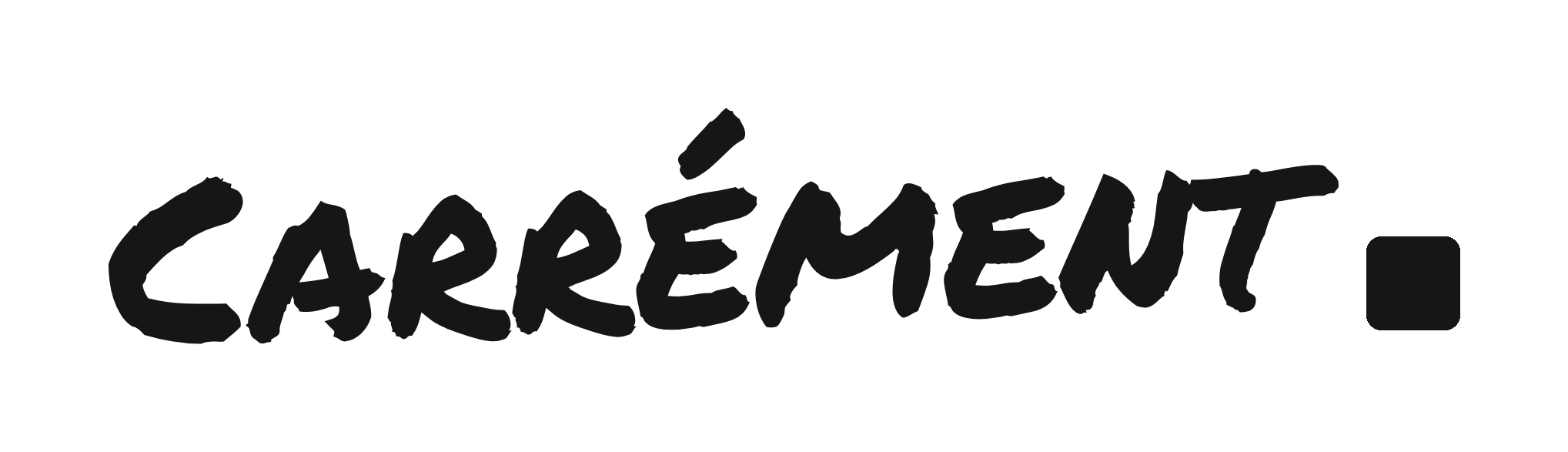 Carrément